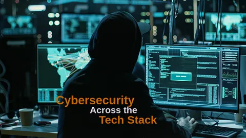 Cybersecurity-Across-the-Tech-Stack
