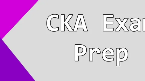 CKA EXAM Prep